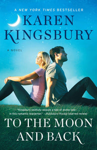 To The Moon and Back (Used Hardcover) - Karen Kingsbury