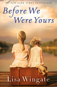 Before We Were Yours (Used Hardcover) - Lisa Wingate