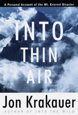 Into Thin Air: A Personal Account of the Mt. Everest Disaster (Used Hardcover) - Jon Krakauer