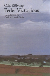 Peder Victorious: A Tale of the Pioneers Twenty Years Later (Used Paperback) - O.E. Rolvaag
