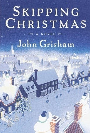 Skipping Christmas (Used Hardcover) - John Grisham