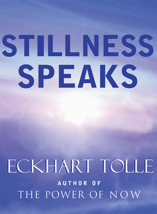 Stillness Speaks (Used Hardcover) - Eckhart Tolle
