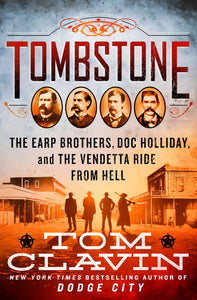 Tombstone: (Used Hardcover) - Tom Clavin