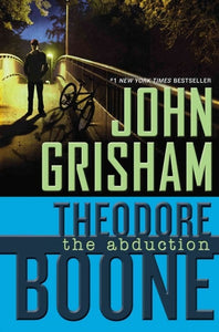 Theodore Boone The Abduction (Used Hardcover) - John Grisham