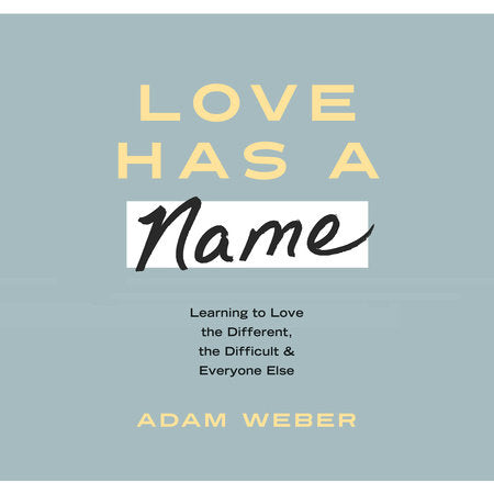 Love Has a Name - Adam (Used Book) - Weber