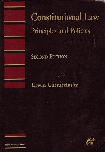 Constitutional Law: Principles and Policies (Used Paperback) - Erwin Chemerinsky (2nd Edition)