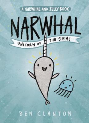Narwhal: Unicorn of the Sea (Used Paperback) - Ben Clanton