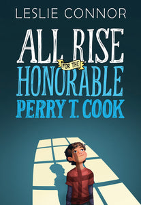 All Rise for the Honorable Perry T. Cook (Used paperback) - Leslie Connor