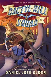 Dactyl Hill Squad (Used Hardcover) - Daniel Jose Older