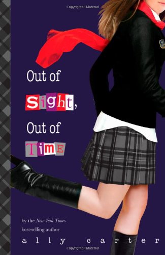 Out of Sight, Out of Time (Used Book) - Ally Carter
