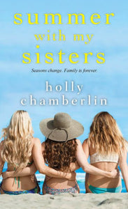 Summer With My Sisters (Used Paperback) - Holly Chamberlin