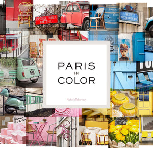 Paris in Color (Used Hardcover) - Nichole Robertson