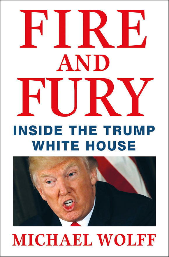 Fire and Fury: Inside the Trump White House (Used Book) - Michael Wolff