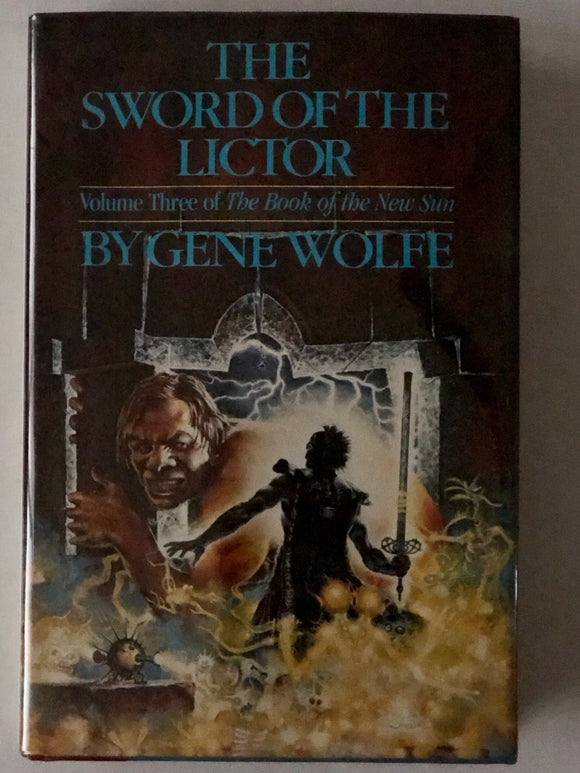 The Sword of the Lictor - Gene Wolfe (Rare 1st Ed/1st Printing)