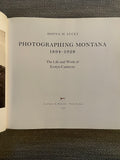 Photographing Montana 1894-1929 The Life and Work of Evelyn Cameron - Donna Lucey (1st Ed, HC w DJ)