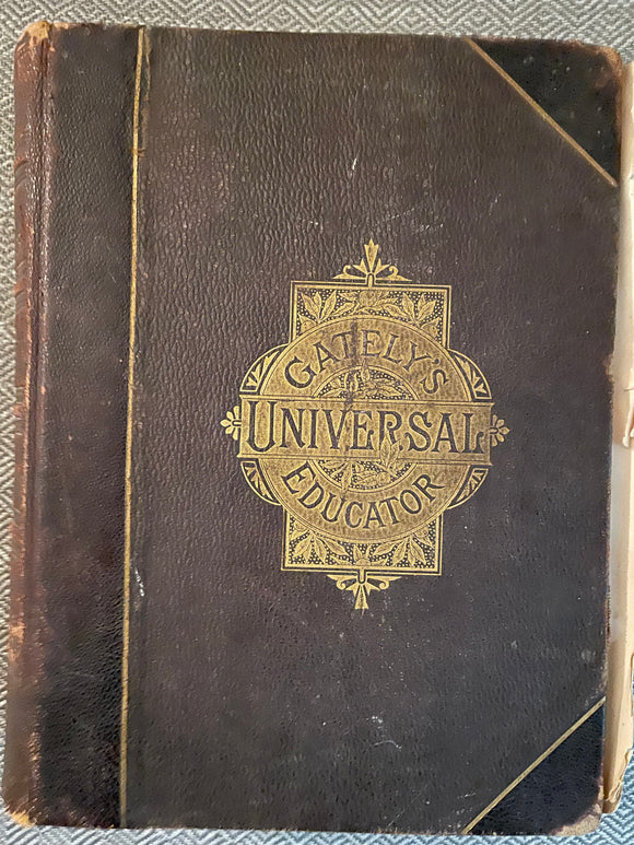 Gately's Universal Educator:  An Educational Encyclopedia (Used Hardcover) - Charles E Beale, M. R. Gately (1883, Rare, 11th Ed rev.)