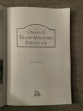 Omaha's Trans-Mississippi Exposition - Jess R. Peterson (2003)