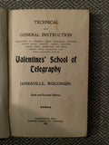 Valentines' School of Telegraphy: Technical and General Instruction - (1898, 6th Ed)