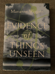 Evidence of Things Unseen (Used Hardcover) - Marianne Wiggins (1st Ed, 2003)