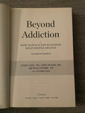 Beyond Addiction:  How Science and Kindness Help People Change (Used Hardcover) - Jeffrey Foote, PhD