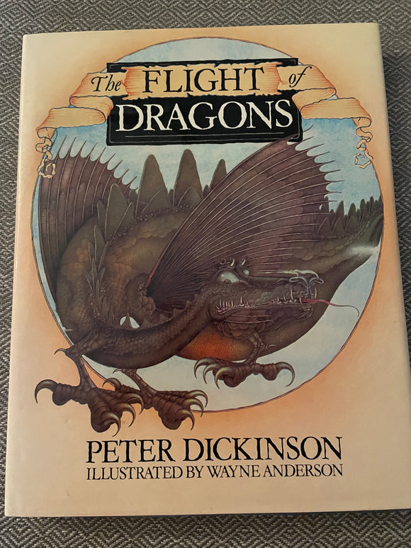 The Flight of Dragons (Used Hardcover) - Peter Dickinson (1st US Edition)