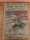 The Adventures of Jerry Muskrat (Used Hardcover) - Thornton W. Burgess (Vintage, 1st Edition)