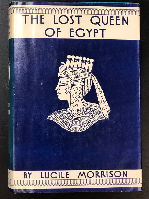 The Lost Queen of Egypt (Used Hardcover) - Lucile Morrison (1965)