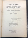Landmarks of the Reformed Fathers Or, What Dr. Van Raalte's People Believed - William O. Van Eyck (1922)