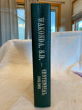 Wakonda, S.D. Centennial 1885-1985  (1st Edition) - Wakonda History Committee
