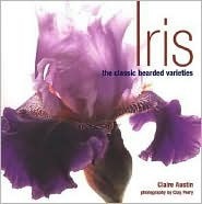 Iris: The Classic Bearded Varieties (Used Book) - Claire Austin
