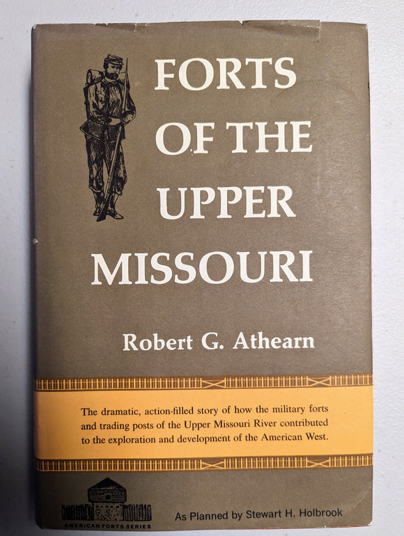 Forts of the Upper Missouri (Used Hardcover) - Robert G. Athearn (1st Edition, 1967)