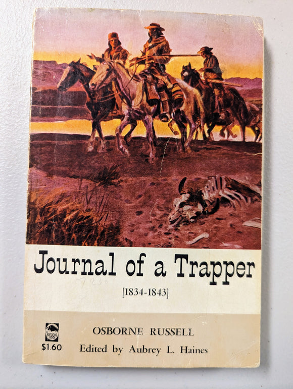 Journal Of A Trapper: 1834-1843 - Osborne Russell (3rd printing, 1968)