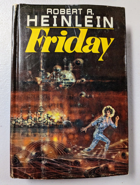 Friday (Used Hardcover)- Robert A. Heinlein (1982)