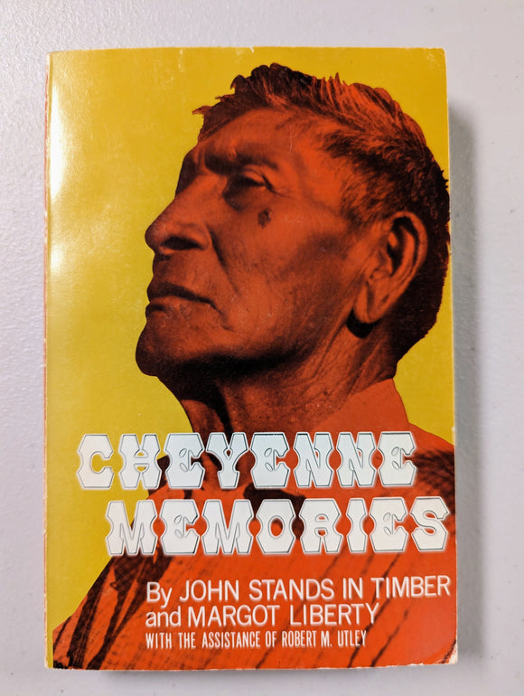 Cheyenne Memories (Used Paperback) - John Stands In Timber & Margot Liberty (1967)
