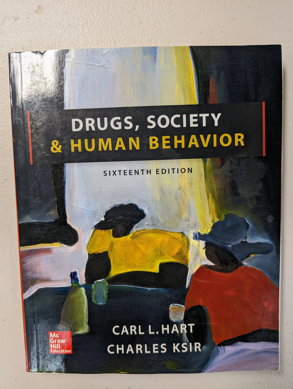 Drugs, Society, and Human Behavior - Carl L. Hart & Charles Ksir (16 ed)
