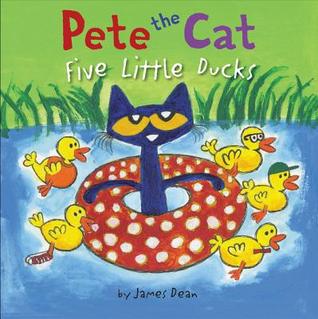 Pete the Cat Five Little Ducks (Used Hardcover) - James Dean