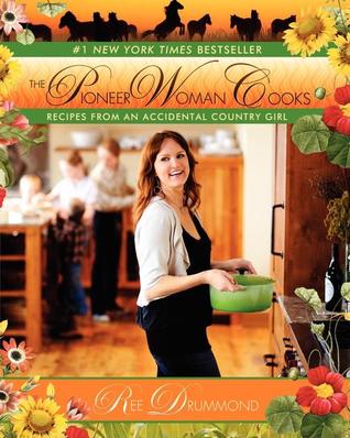 The Pioneer Woman Cooks: Recipes from an Accidental Country Girl (Used Hardcover) - Ree Drummond