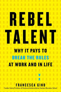 Rebel Talent (Used Hardcover) - Francesca Gino