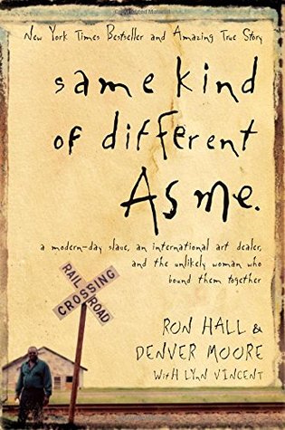 Same Kind of Different As Me (Used Book) - Ron Hall & Denver Moore & Lynn Vincent