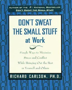 Don't Sweat The Small Stuff at Work (Used Book) - Richard Carlson