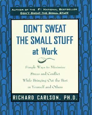 Don't Sweat The Small Stuff at Work (Used Book) - Richard Carlson