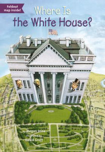 Where Is the White House? (Used Paperback) - Megan Stine