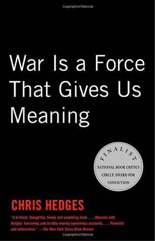 War Is a Force That Gives Us Meaning (Used Book) - Chris Hedges