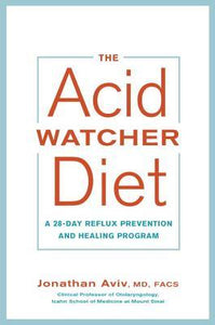 The Acid Watcher Diet (Used Book) - Jonathan Aviv, MD