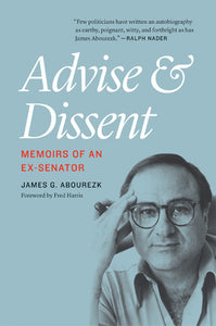 Advise and Dissent: Memoirs of an Ex-Senator (Used Signed Paperback) - James G. Abourezk