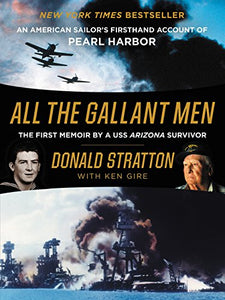 All the Gallant Men: (Used Hardcover) - Donald Stratton & Ken Gire