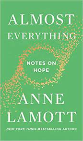 Almost Everything: Notes on Hope (Used Hardcover) - Anne Lamott