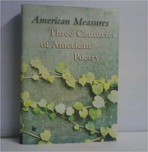 American Measures: Three Centuries Of American Poetry (used book) - Debra Starr