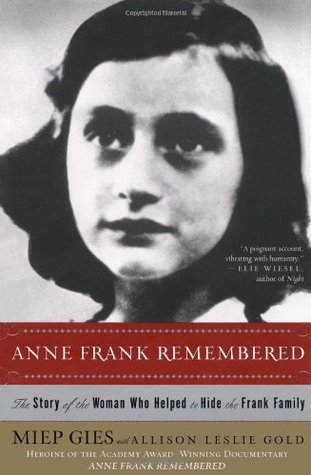 Anne Frank Remembered: The Story of the Woman Who Helped to Hide the Frank Family -(Used Paperback)  Miep Gies, Alison Leslie Gold