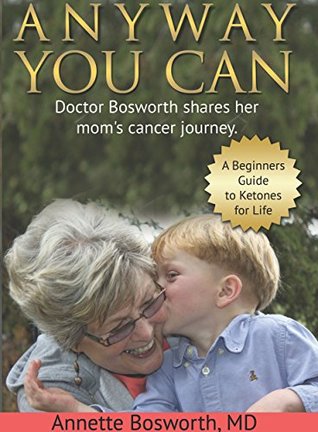 Anyway You Can (Used Paperback) - Annette Bosworth, MD